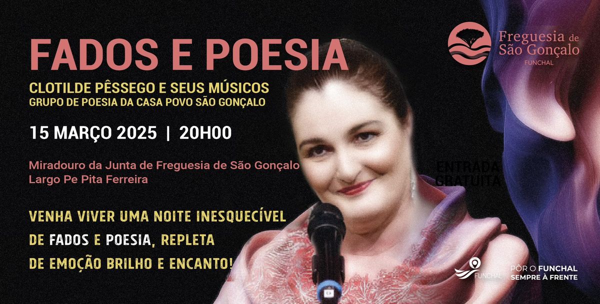 FADOS E POESIA NOITE MAGN\u00cdFICA COM CLOTILDE P\u00caSSEGO E AMIGOS