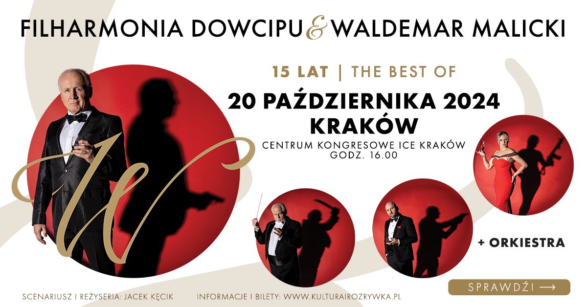 Krak\u00f3w \u2022 20 pa\u017adziernika 2024 \u2022 Filharmonia Dowcipu - 15 lat na scenie I The Best OF