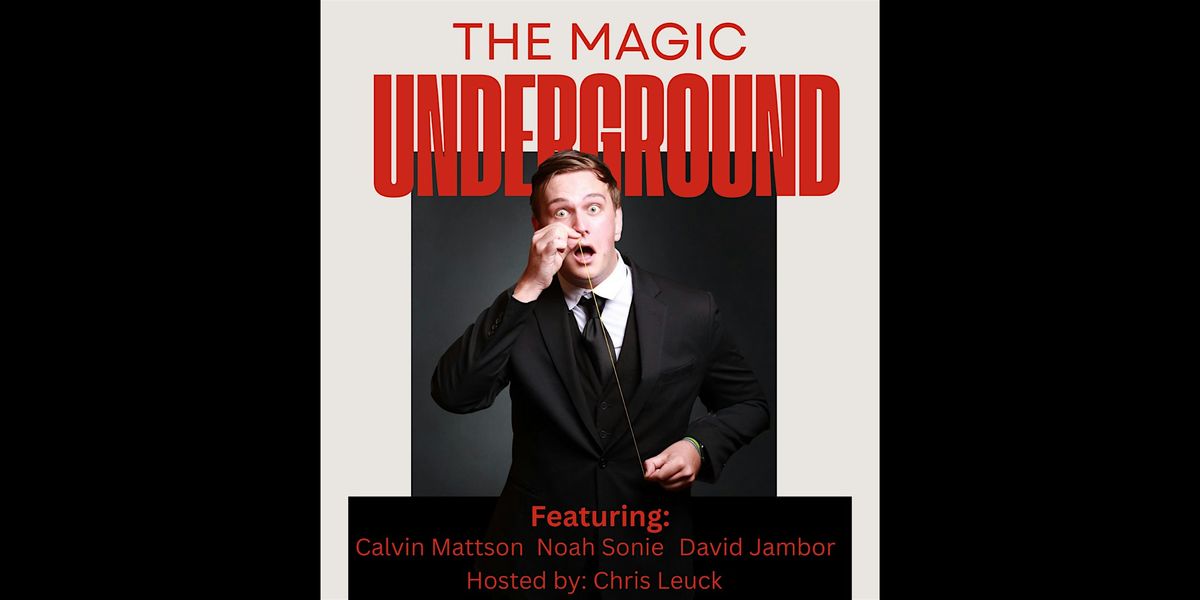 The Magic Underground