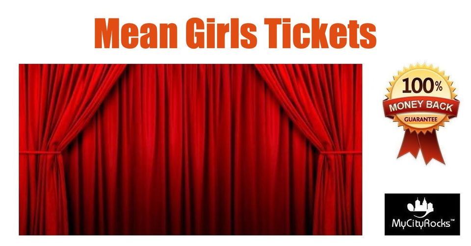 Mean Girls Tickets San Diego CA Civic Theatre