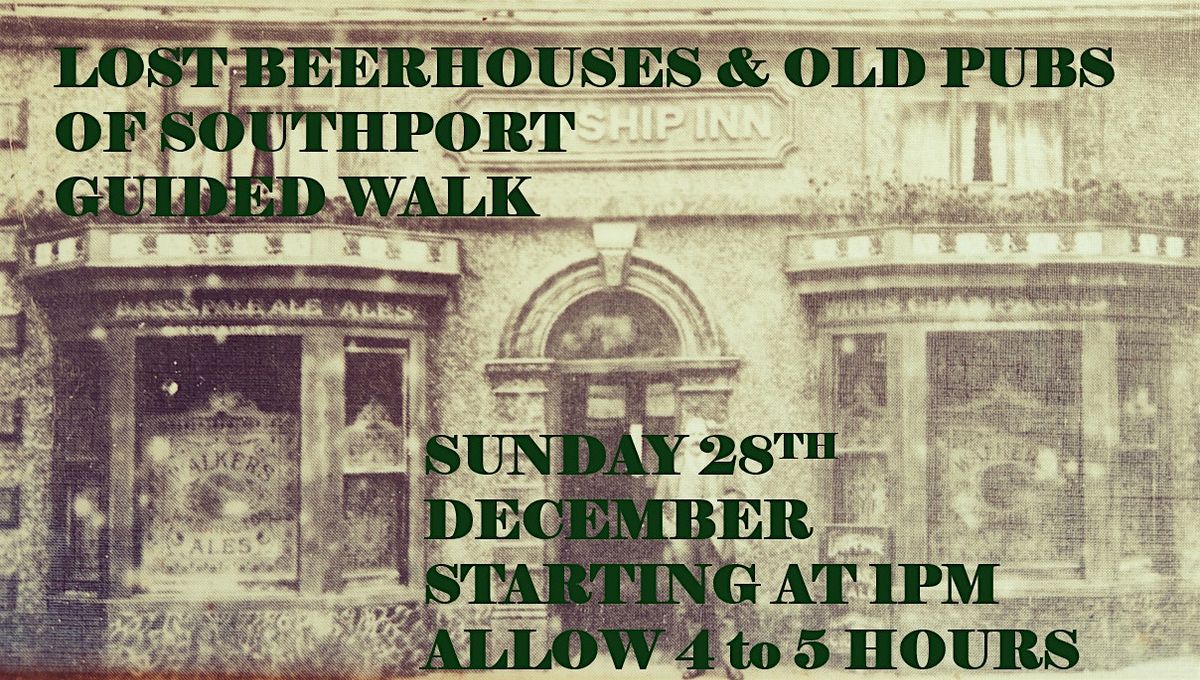 LOST BEER HOUSES & OLD PUBS OF SOUTHPORT