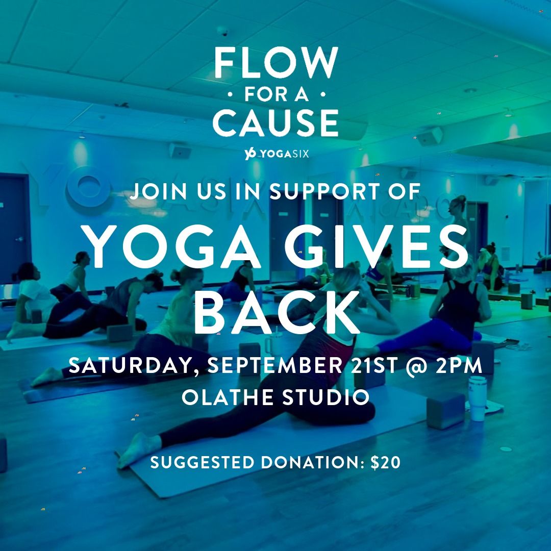 FLOW FOR A CAUSE: Yoga Gives Back 