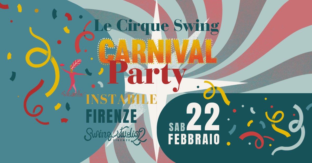 Le Cirque Swing: CARNIVAL PARTY!!