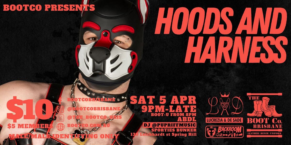 BootCo Presents: Hoods & Harness