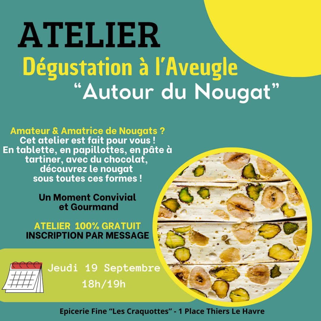 D\u00e9gustation Gratuite et \u00e0 l'Aveugle : Autour du Nougat - Le Havre