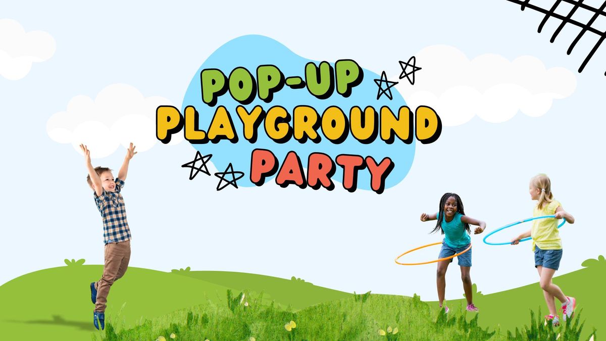 Pop Up Playground Party - Randall Family Park & Trailhead