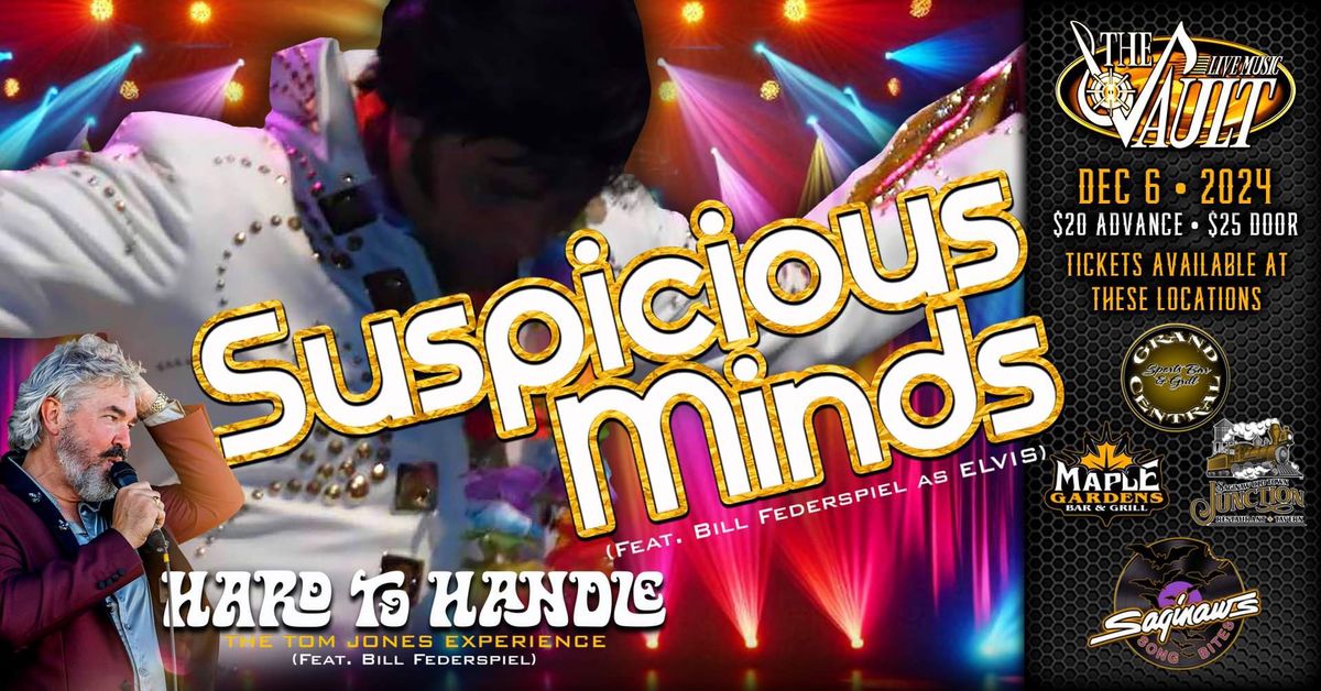 SUSPICIOUS MINDS Featuring: Bill Federspiel as ELVIS wsg\/ Hard To Handle "The TOM JONES Experience"