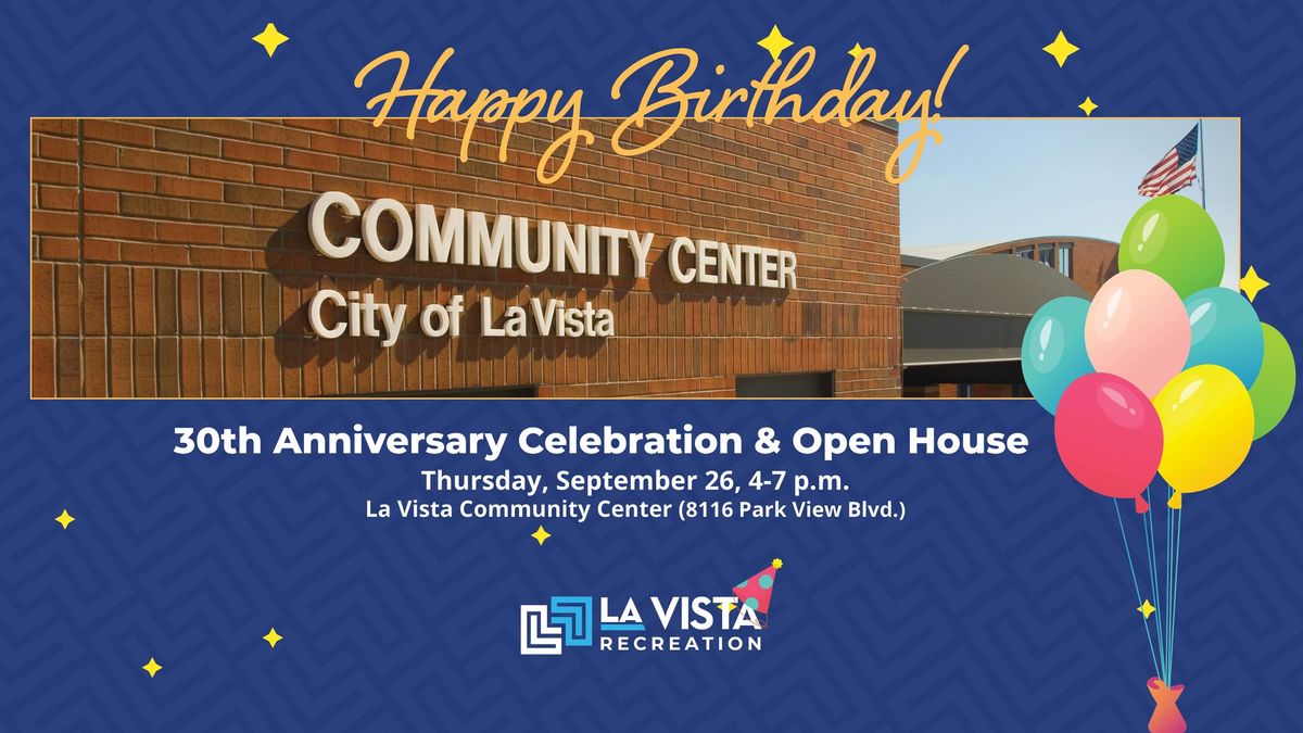 La Vista Community Center 30th Anniversary Celebration