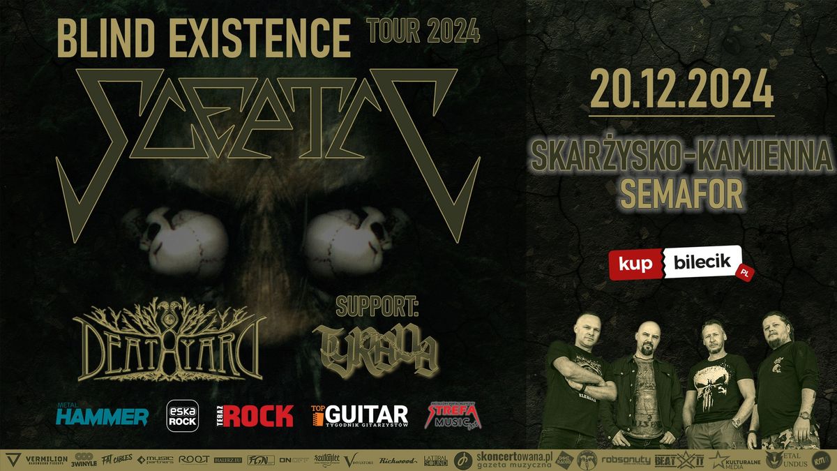 "BLIND EXISTENCE" TOUR 2024 | SCEPTIC | DEATHYARD | support: TYRADA | SKAR\u017bYSKO-KAMIENNA - Semafor