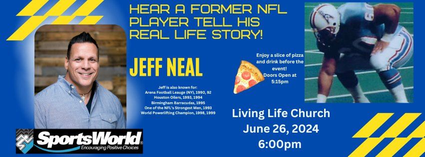 NFL Speaker Jeff Neal at Living Life Church 