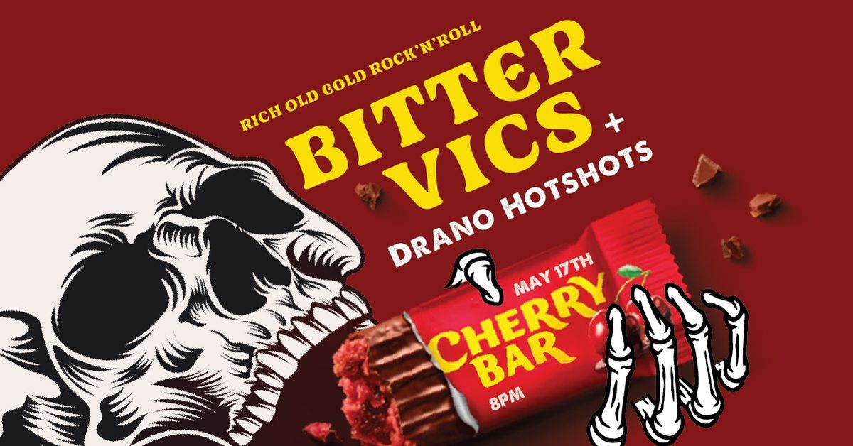 Bitter Vics + Drano Hotshots @ Cherry Bar