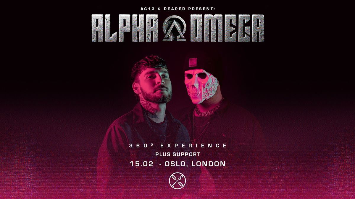 AC13 & REAPER Present: Alpha Omega