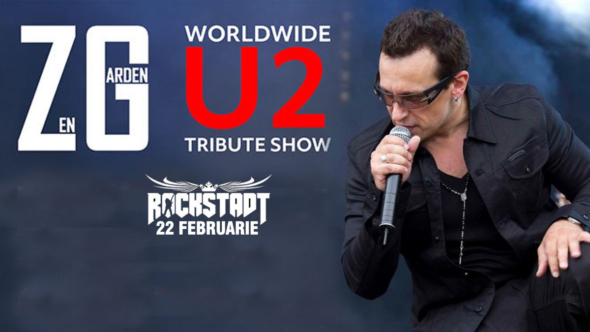 U2 Tribut Band ZEN GARDEN at Rockstadt \/ 22 februarie