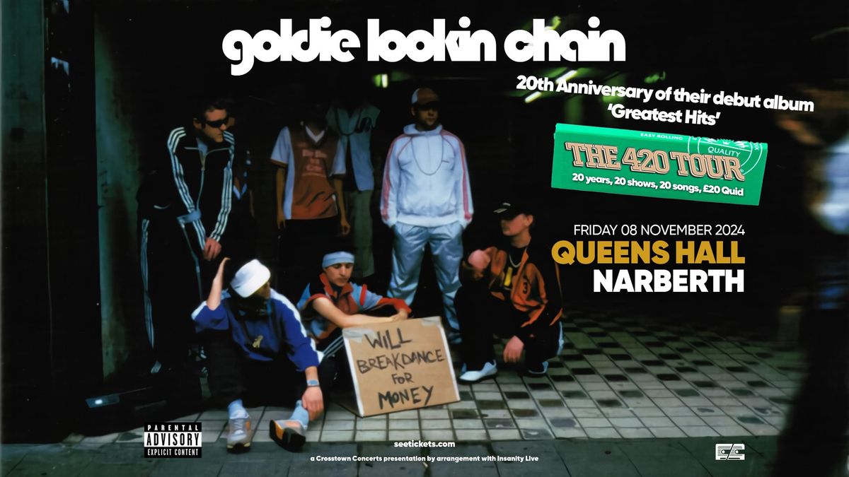 Goldie Lookin Chain plus Chroma and Getdown Services at Queens Hall, Narberth *SOLD OUT*