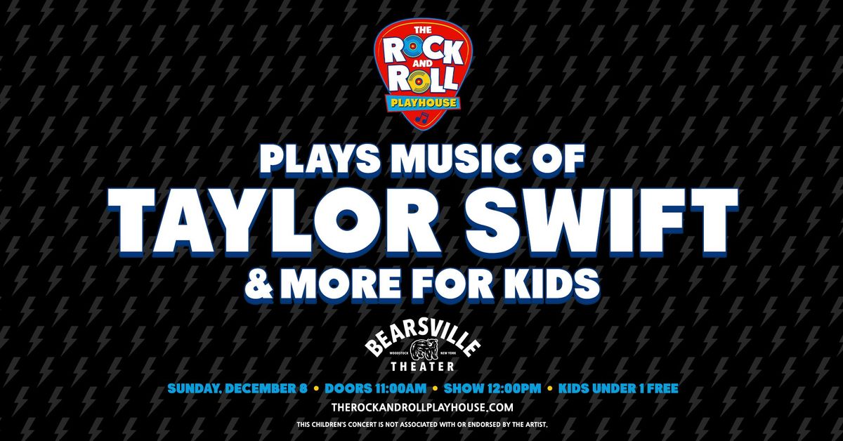 The Rock and Roll Playhouse Plays Music of Taylor Swift + More for Kids