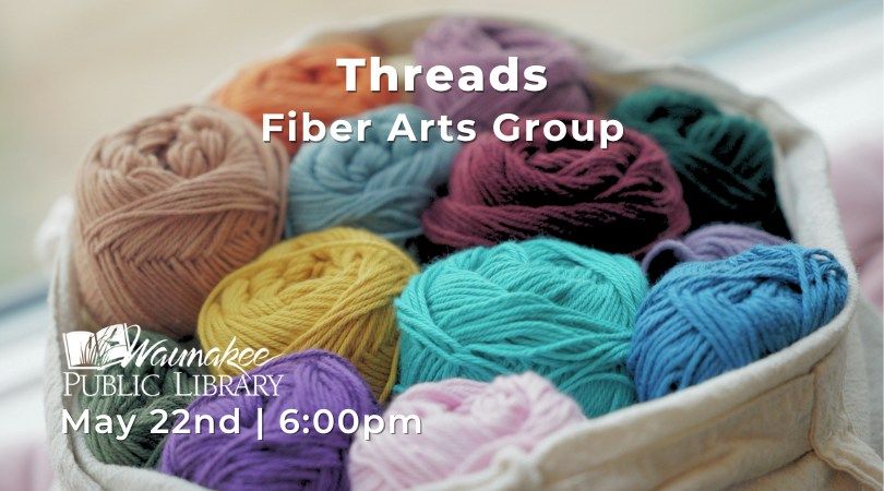 Threads (Fiber Arts Group)