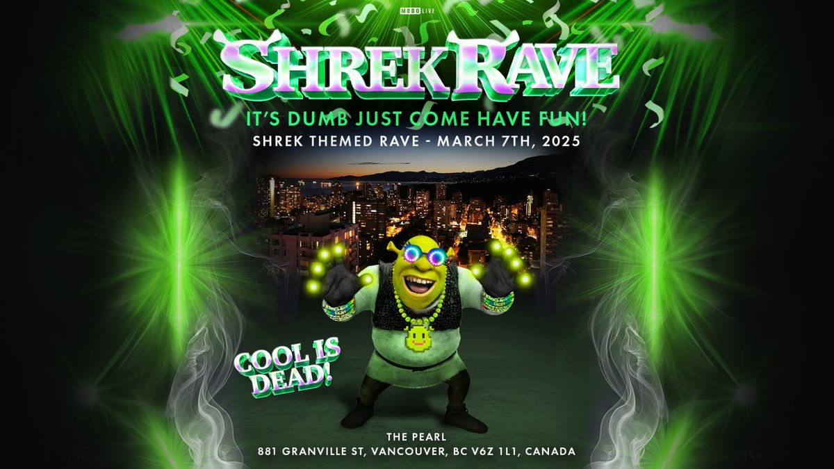 Shrek Rave - Vancouver