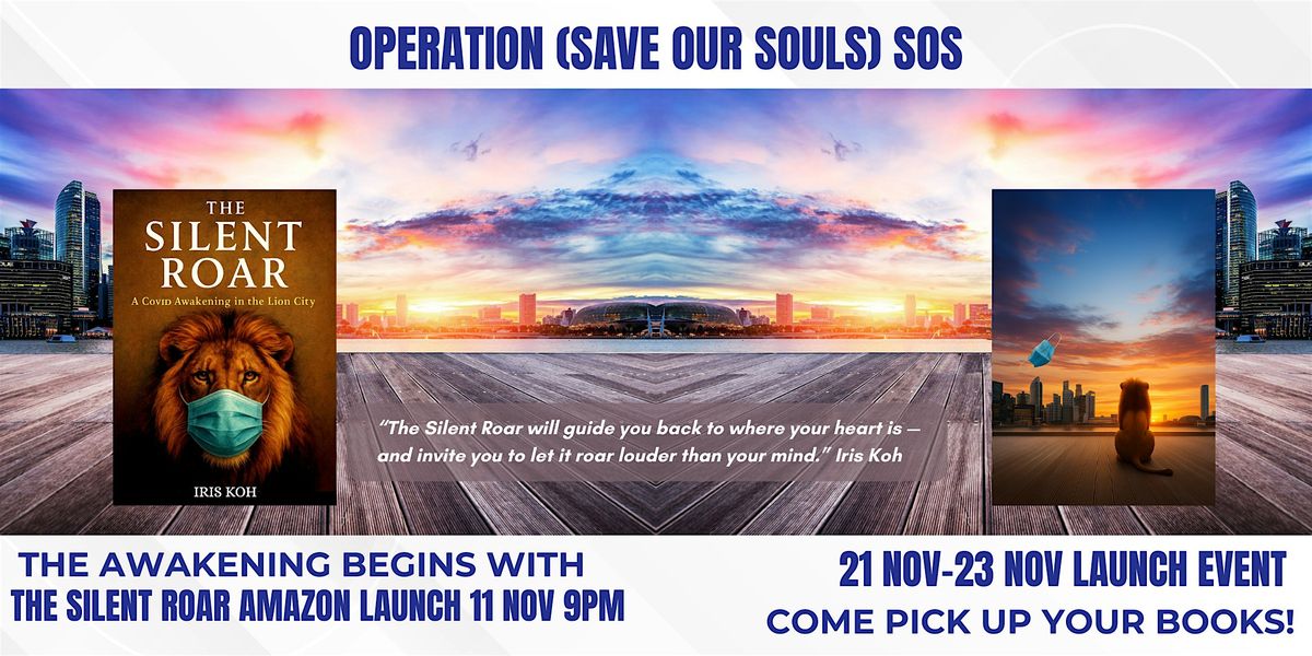 Operation S.O.S (Save Our Souls) The Awakening begins with The Silent Roar.