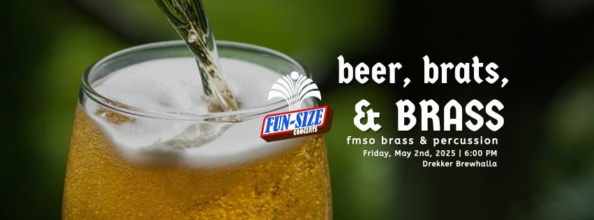 Beer, Brats, & Brass- FM Symphony