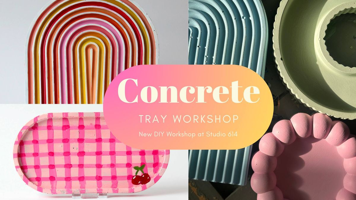 Concrete Tray Workshop