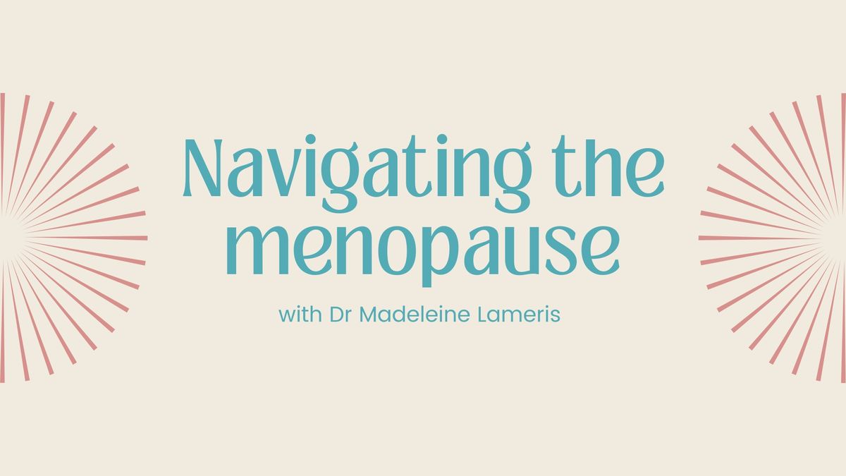 Navigating the menopause & perimenopause