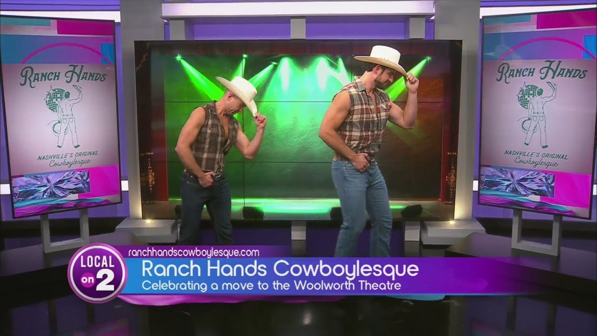 Ranch Hands Cowboylesque (Theater)