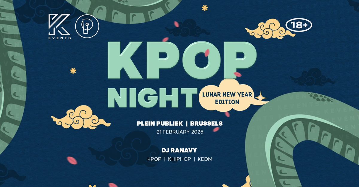 OfficialKEvents | BRUSSELS: KPOP & KHIPHOP Night - Lunar New Year Edition