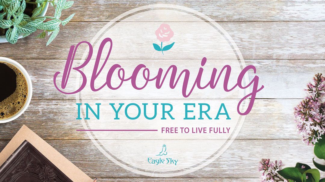 Blooming in Your Era