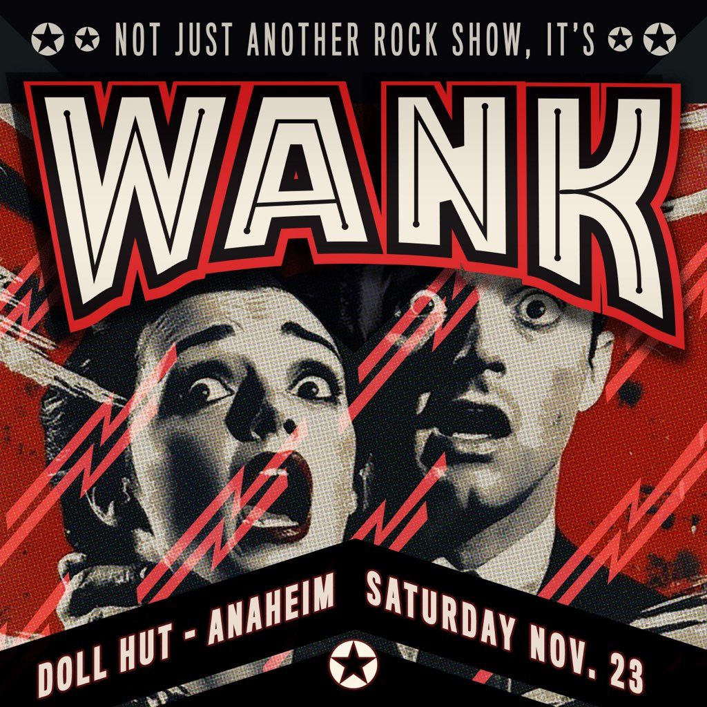 WANK at the World Famous Doll Hut Saturday November 23, 2024