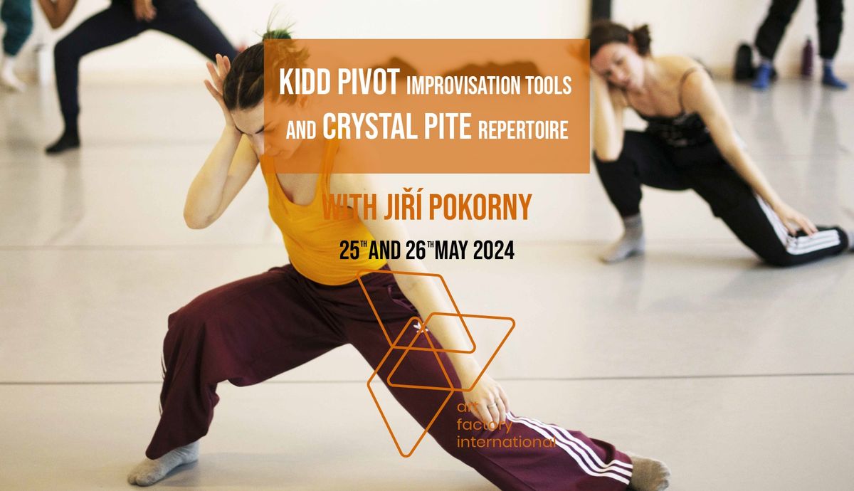 KIDD PIVOT improvisation tools and CRYSTAL PITE repertory by Ji\u0159\u00ed Pokorny