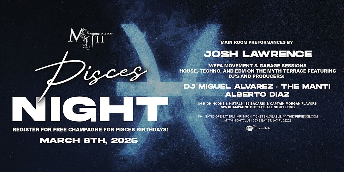 Saturday Night at Myth Nightclub - Pisces  Edition | 3.8.25