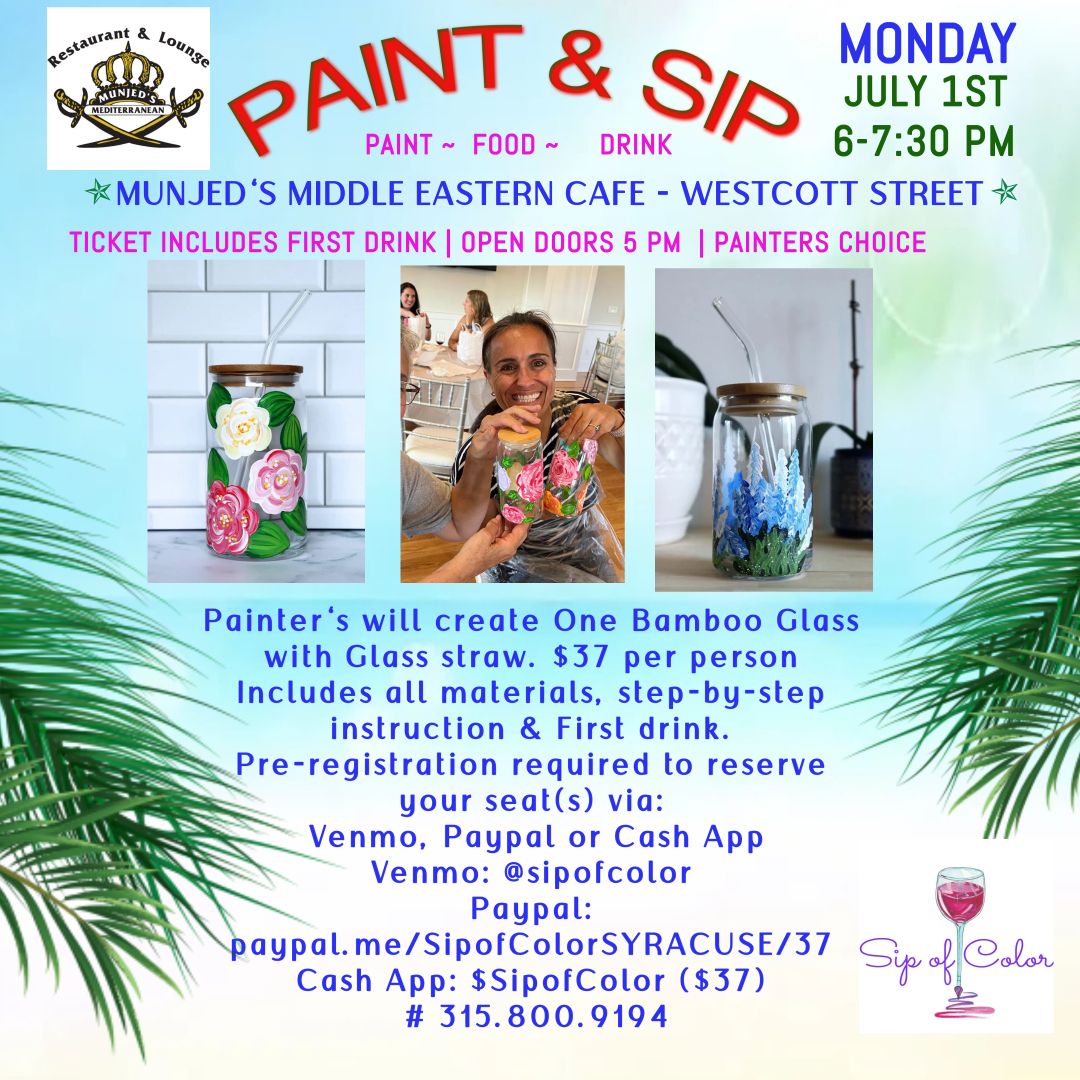 Monday, July 1st, Paint & Sip at Munjed's, Happy Hour! 