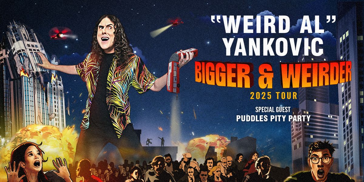 "Weird Al" Yankovic: Bigger & Weirder 2025 Tour with Special Guest Puddles Pity Party