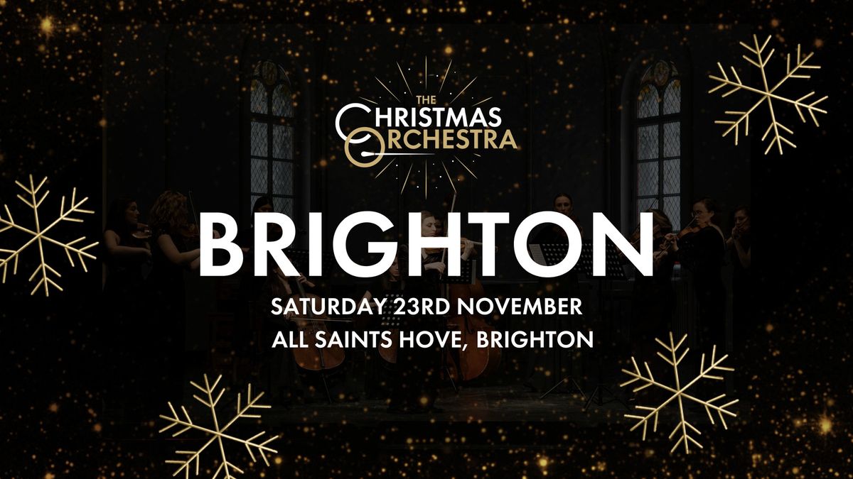 \ud83c\udfbb\ud83c\udf84 The Christmas Orchestra - BRIGHTON \ud83c\udf84 \ud83c\udfbb