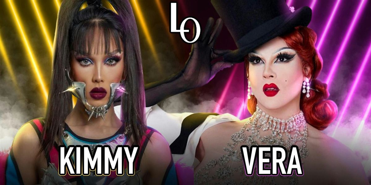 Saturday Night Drag  with  Vera & Kimmy  Couture   - 8:30pm