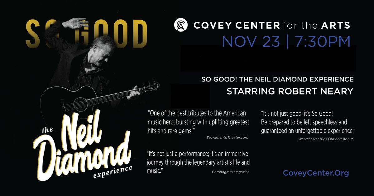 So Good! The Neil Diamond Experience