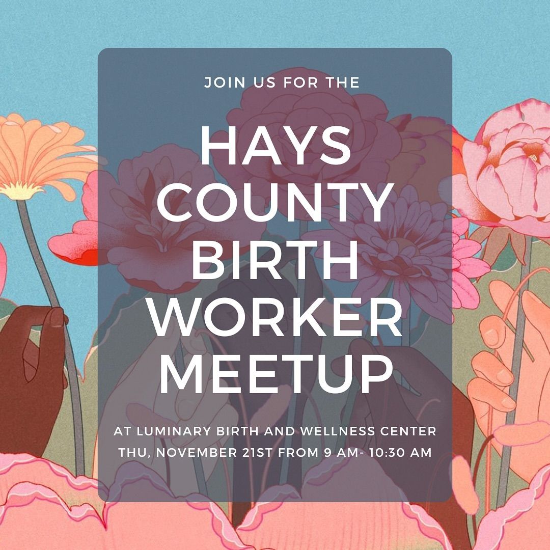 Hays County Birth-worker Meetup