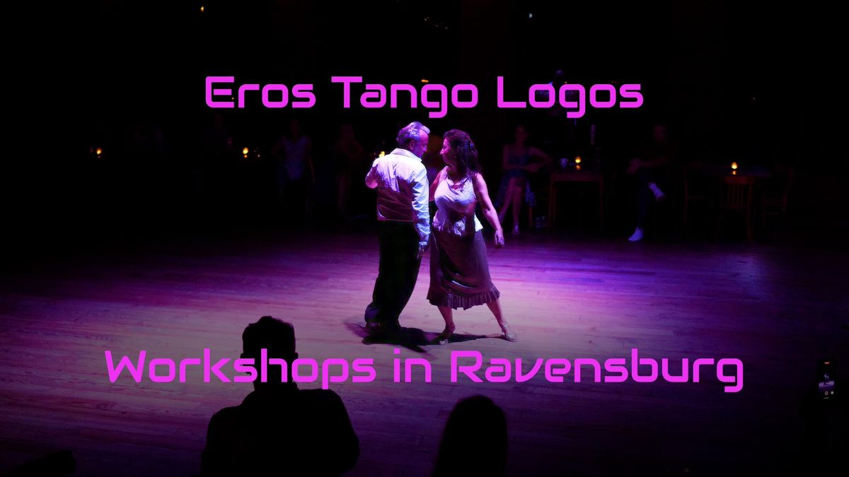 Eros Tango Logos - Isabella & Iwan mit Workshops & Milonga in Ravensburg