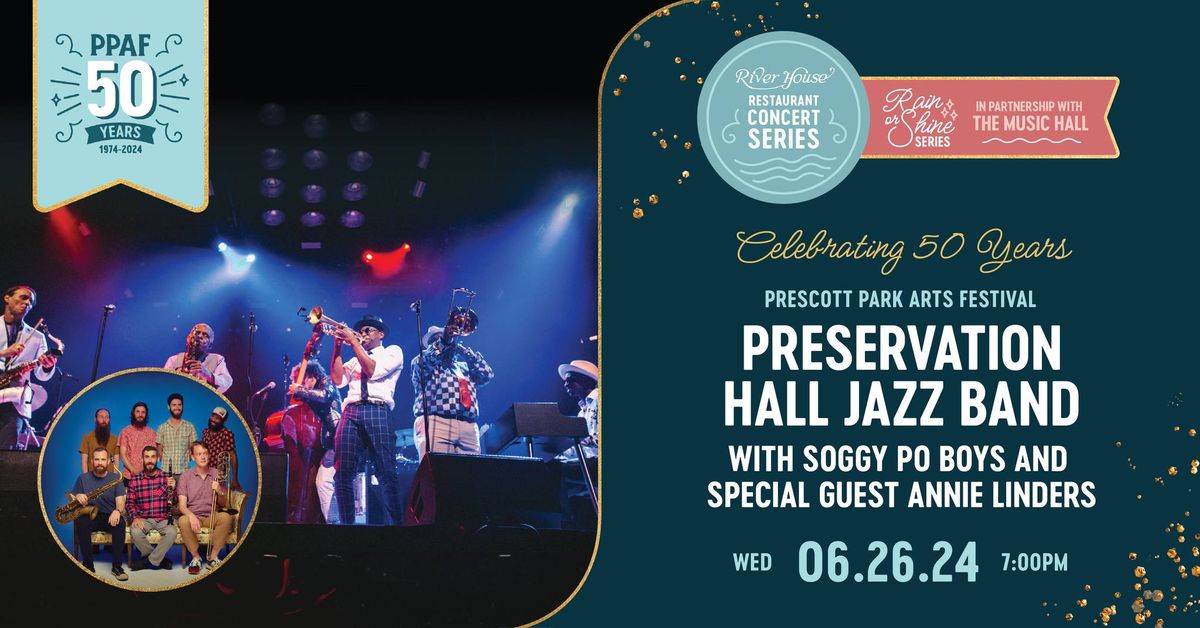 Preservation Hall Jazz Band with Soggy Po Boys and special guest Annie Linders | River House Series