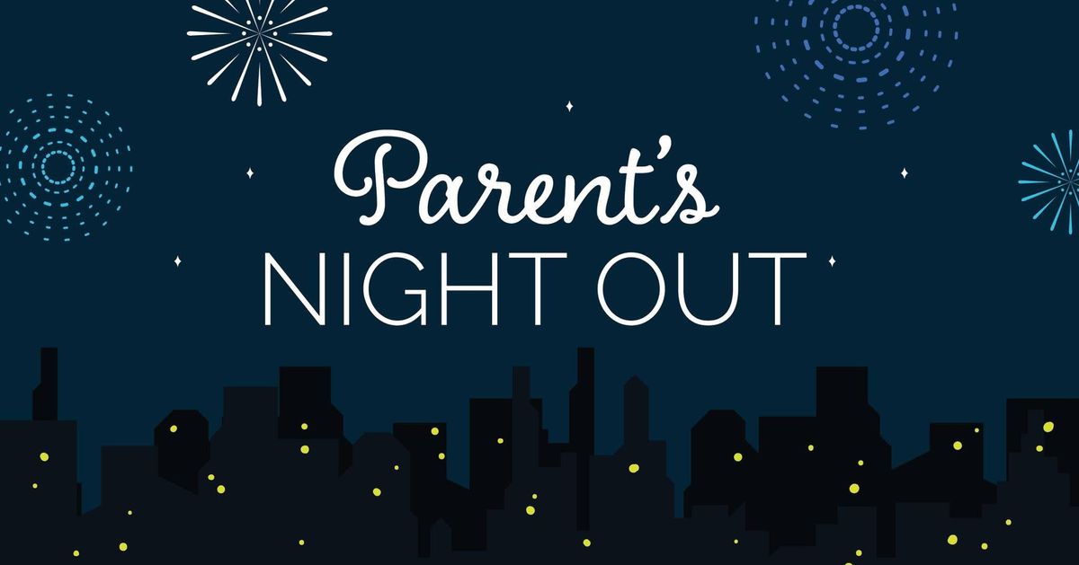 January Parent\u2019s Night Out