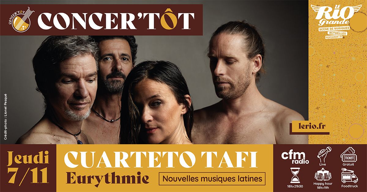 CONCER'T\u00d4T w\/ CUARTETO TAFI @Eurythmie - Montauban