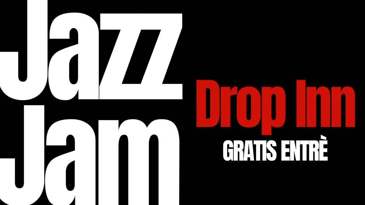 JAZZ JAM at DROP INN