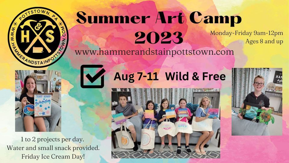 2023 Summer Camp Week 4, Hammer & Stain Pottstown, 7 August 2023