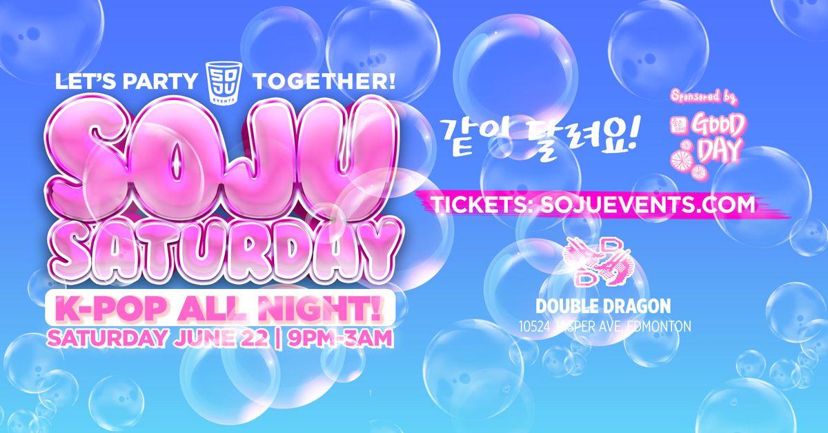 *NEW* Soju Saturday: K-Pop Party in Edmonton 