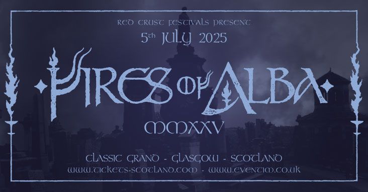 Fires Of Alba 2025 - 5th July 2025 - Classic Grand, Glasgow