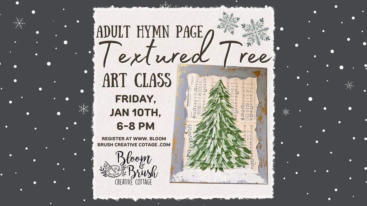 Adults Hymn Page Textured Tree Art Class!