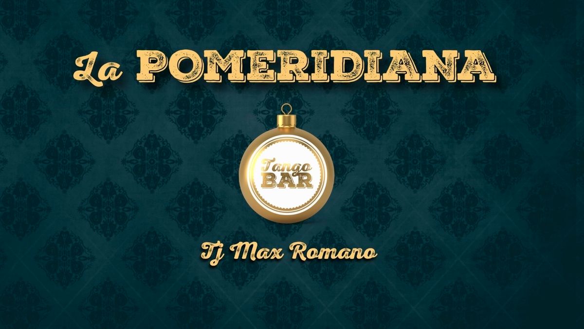 La Pomeridiana - Tj Max Romano