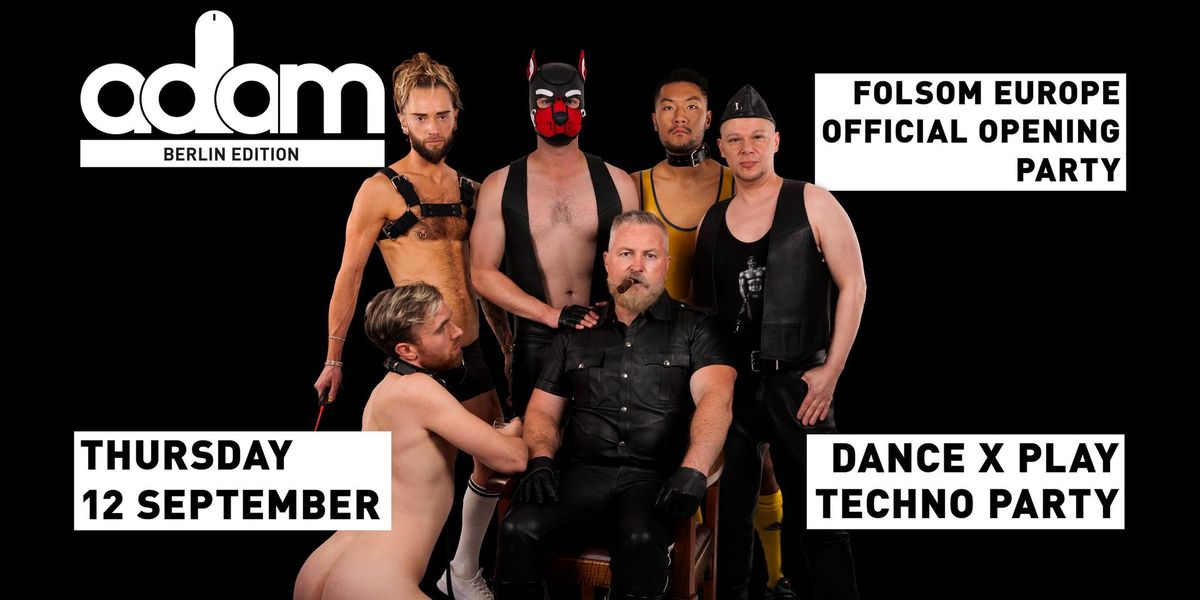 ADAM Berlin: The Official Folsom Europe Opening Party