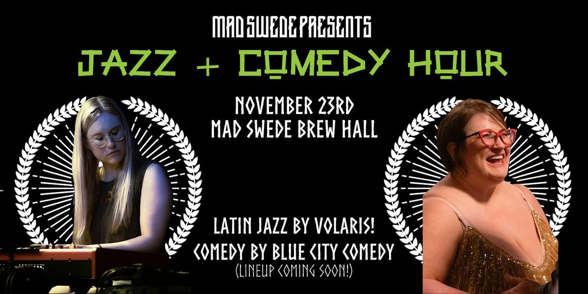 The Jazz + Comedy Hour Showcase!