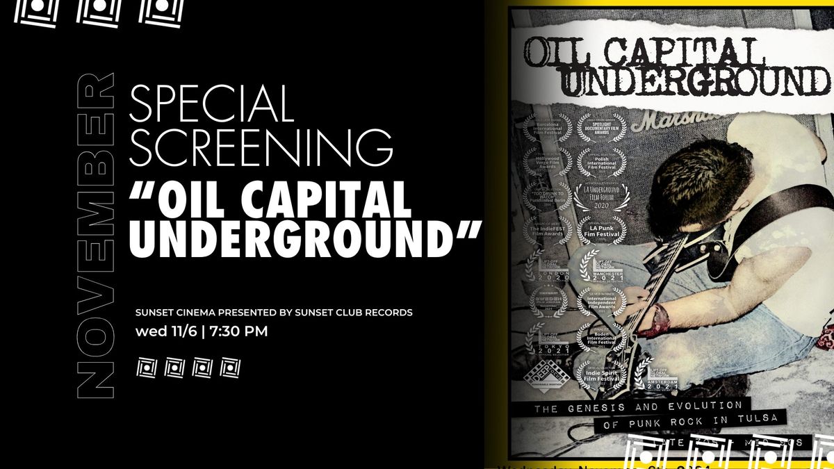  Sunset Cinema Presents: Oil Capital Underground